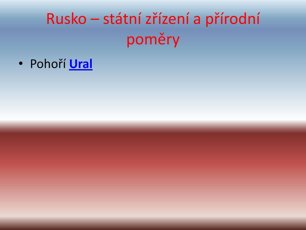 VY 32 INOVACE Fi II 10 Název Rusko státní zřízení a přírodní poměry